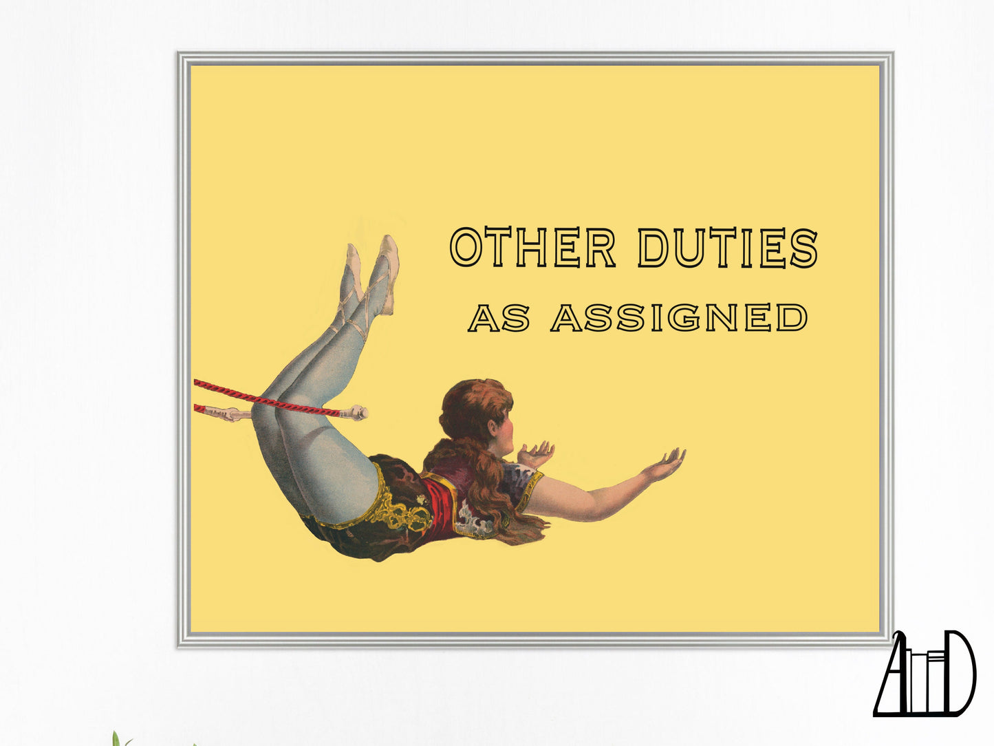 Office Humor Work Wall Art, Funny Office Sign, Other Duties As Assigned, Vintage Acrobat