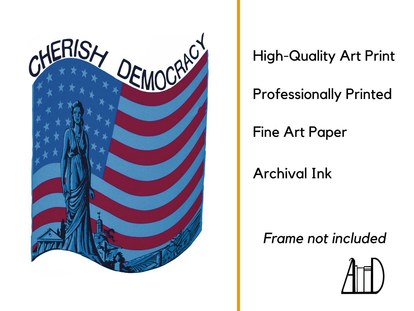 Cherish Democracy Patriotic Art Print