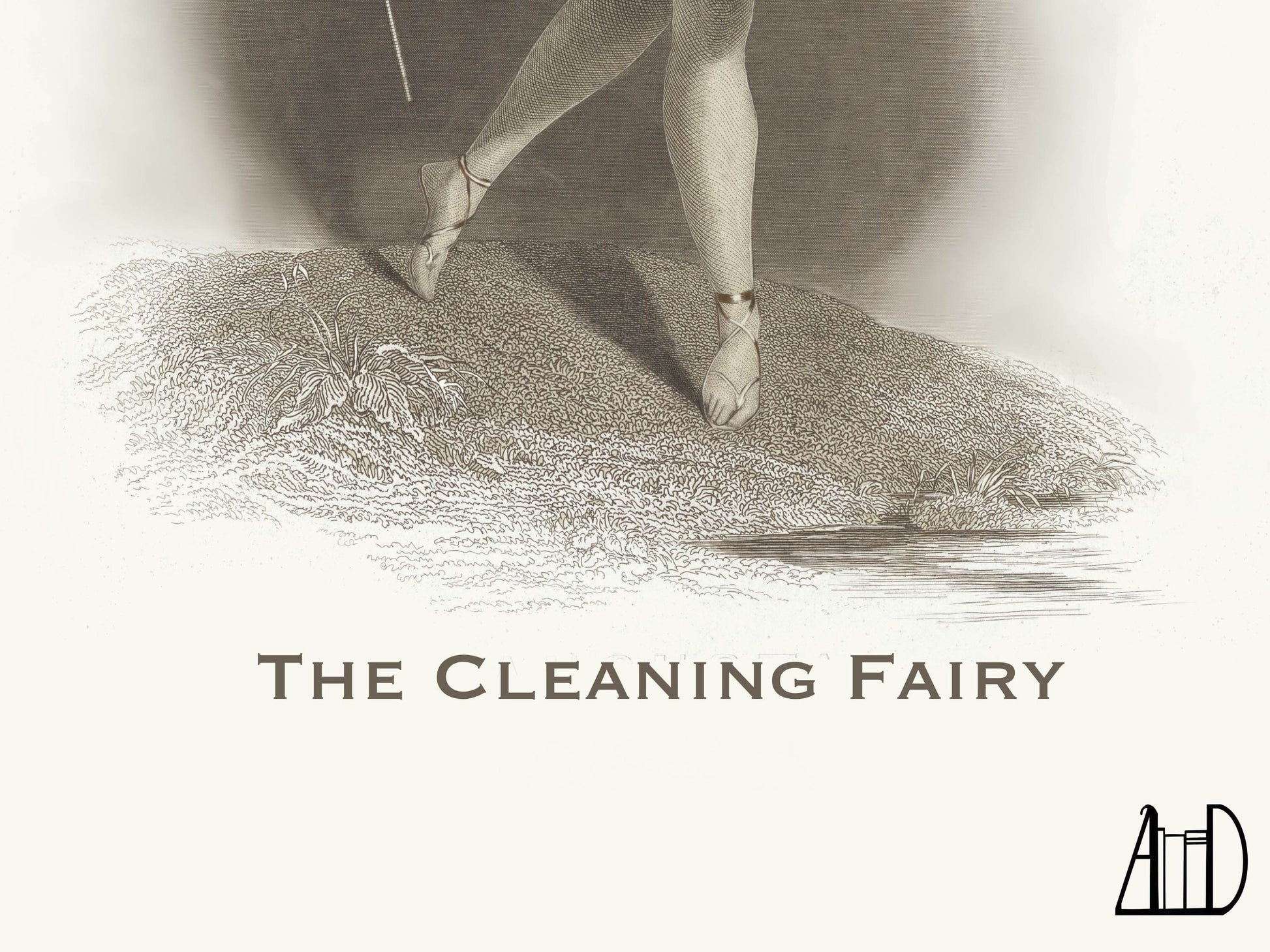 Closeup on the feet of a woman and the words "The Cleaning Fairy" 