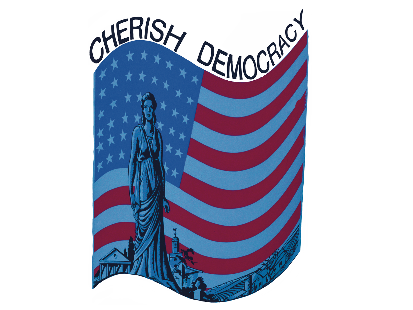 Cherish Democracy Patriotic Art Print