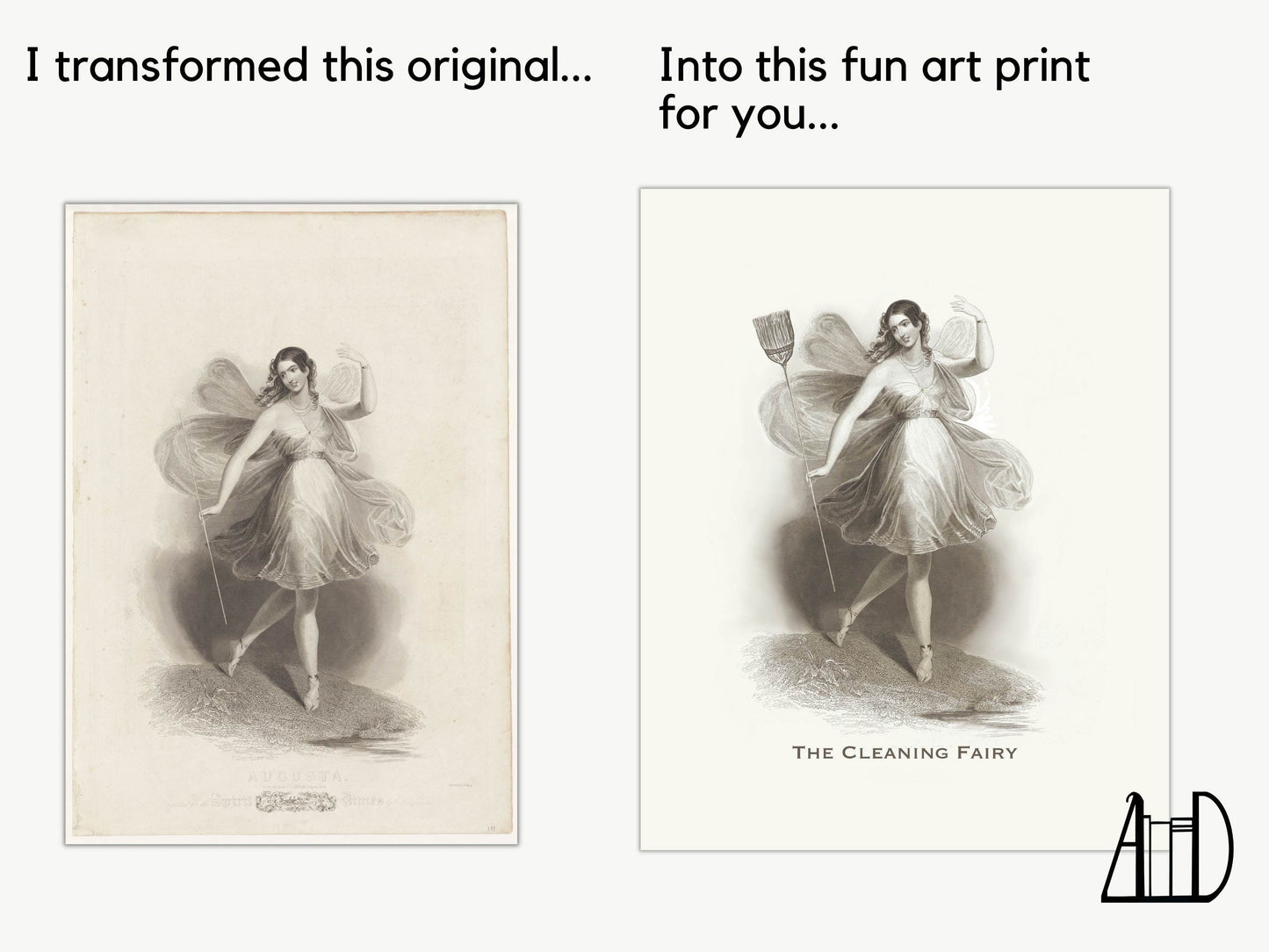 Comparison of the original work of a winged woman holding a wand, compared to the updated and brighter print with the fairy holding  broom and the words "The Cleaning Fairy" on the bottom of the print. 