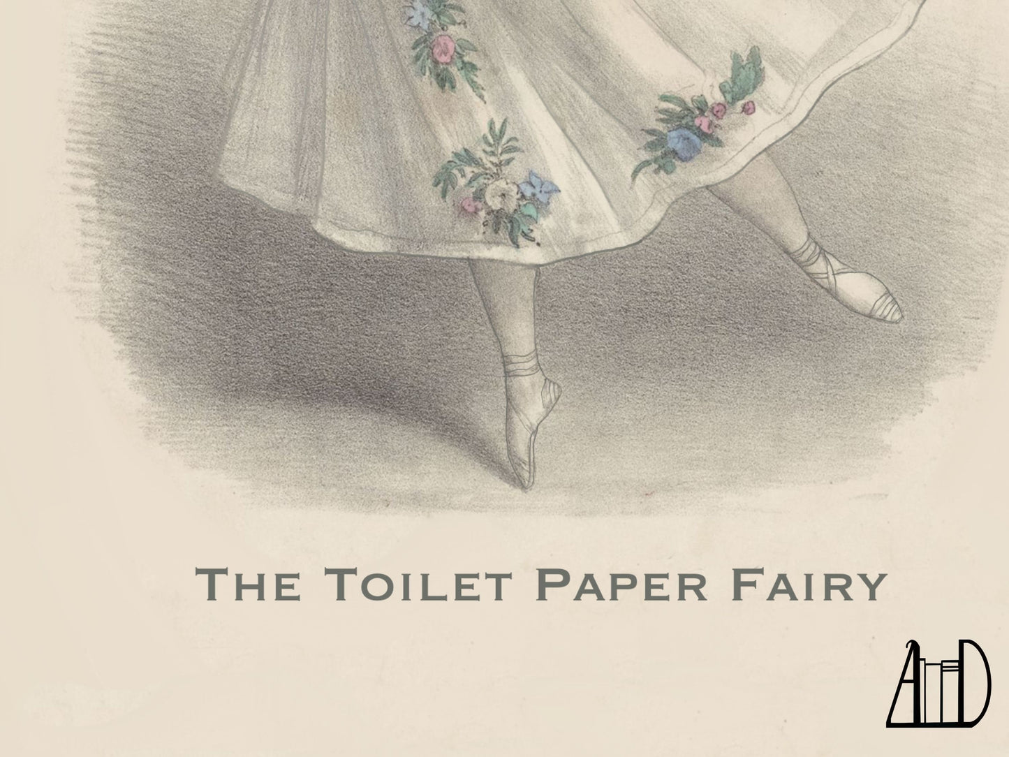 Ballerina Toilet Paper Fairy Bathroom Art Print, Powder Room Vintage Ballet Wall Decor, Funny Guest Bath Poster, Quirky Mother's Day Gift