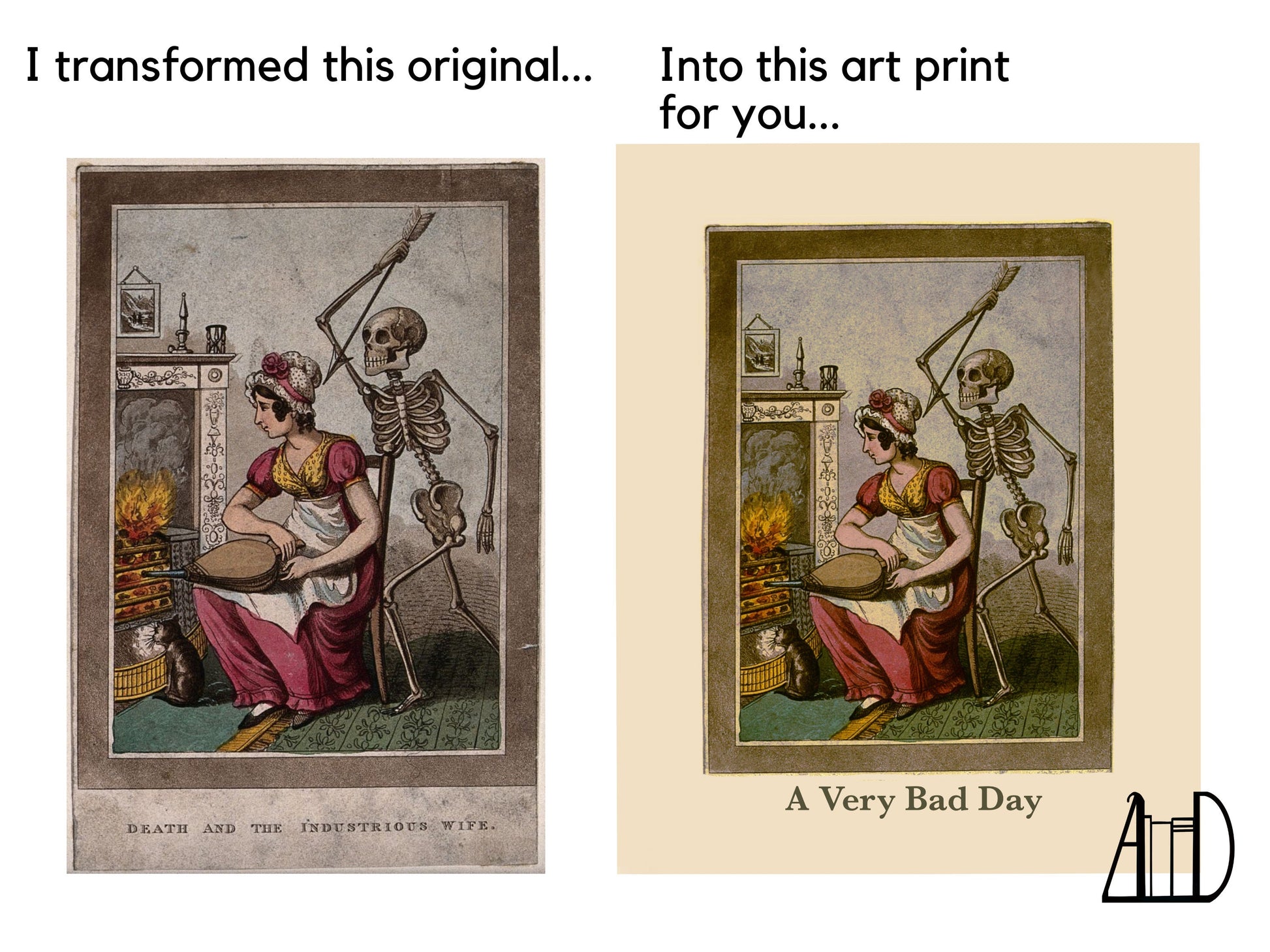 This is a comparison of the original source art and the final art. Both show a seated woman in front of a fireplace with a skeleton behind holding a raised spear. The original has drabber colors and says "Death and the Industrious Wife" on the bottom. The new version is brighter, more defined, plus says  "A Very Bad Day" at the bottom.